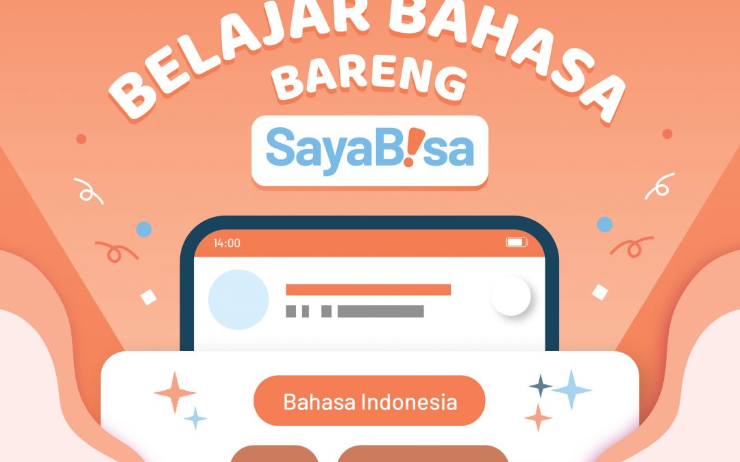 Belajar Bahasa Indonesia jadi Lebih Mudah bareng SayaBisa