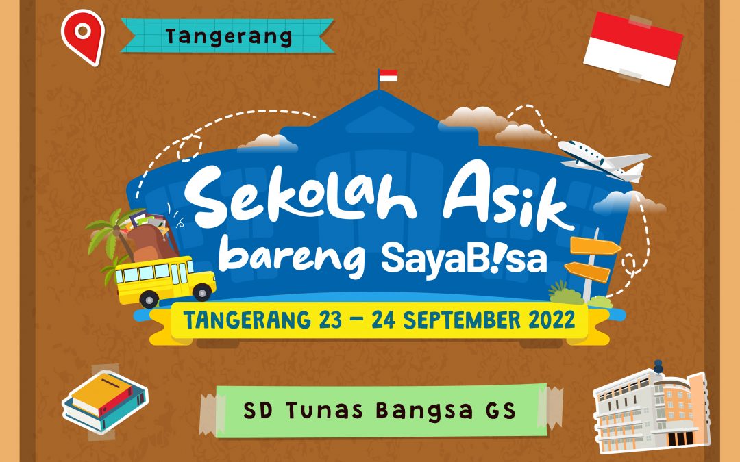 SayaBisa hadir buat kamu di Open House Tunas Bangsa