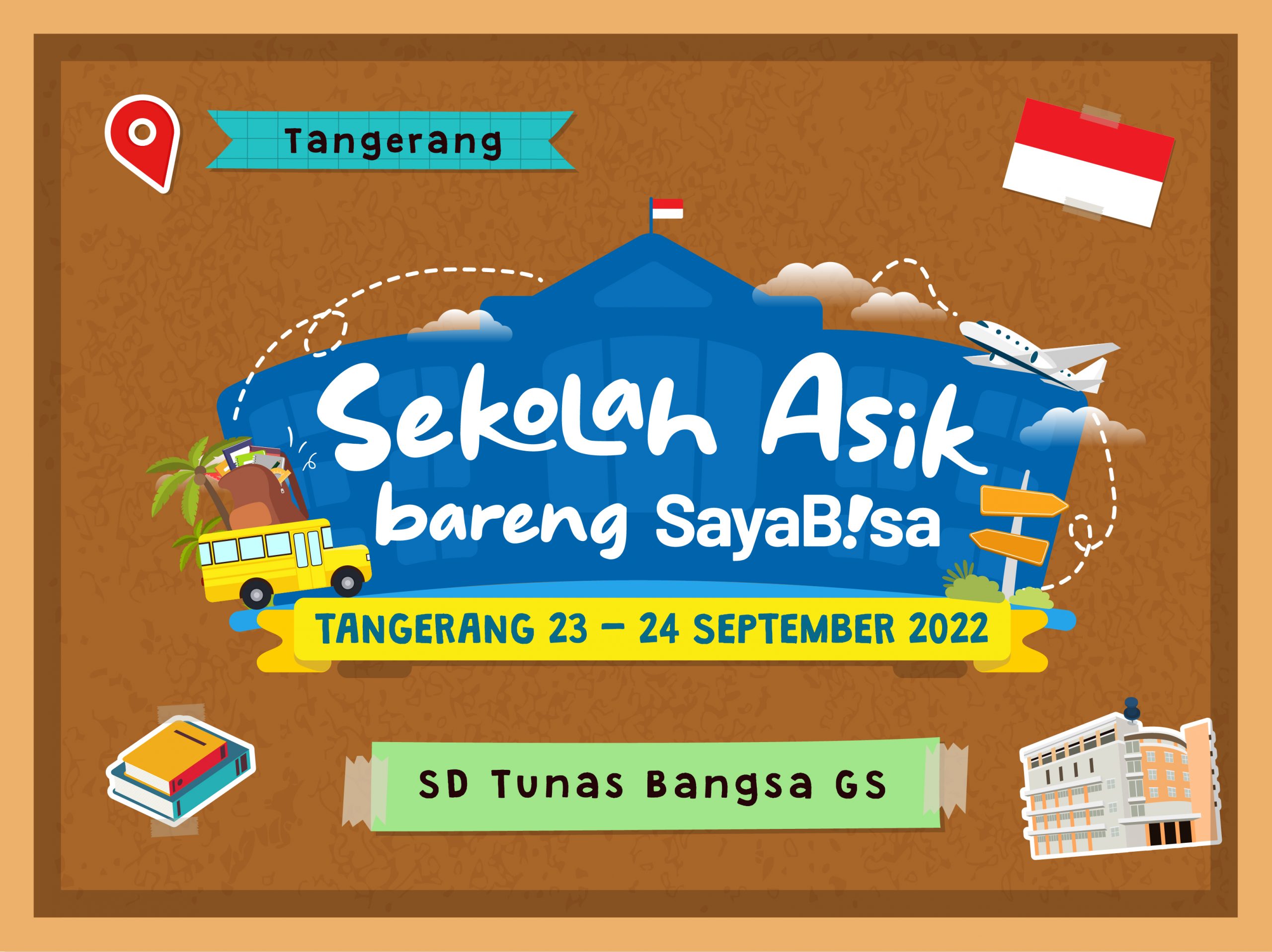 SayaBisa hadir buat kamu di Open House Tunas Bangsa